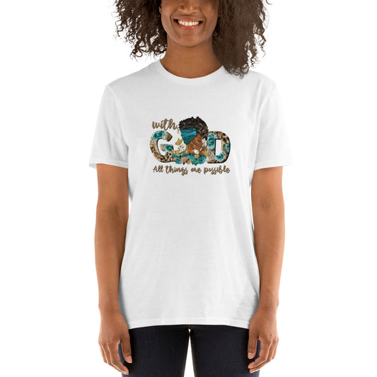 WITH GOD ALL THINGS ARE POSSIBLE WHITE T SHIRT