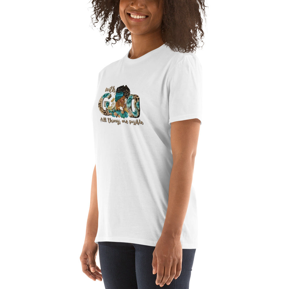 WITH GOD ALL THINGS ARE POSSIBLE WHITE T SHIRT