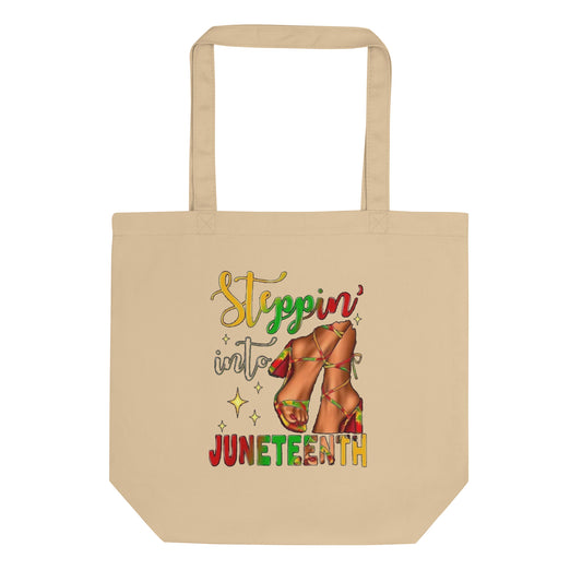 STEPPIN INTO JUNETEENTH TOTE STYLE 2