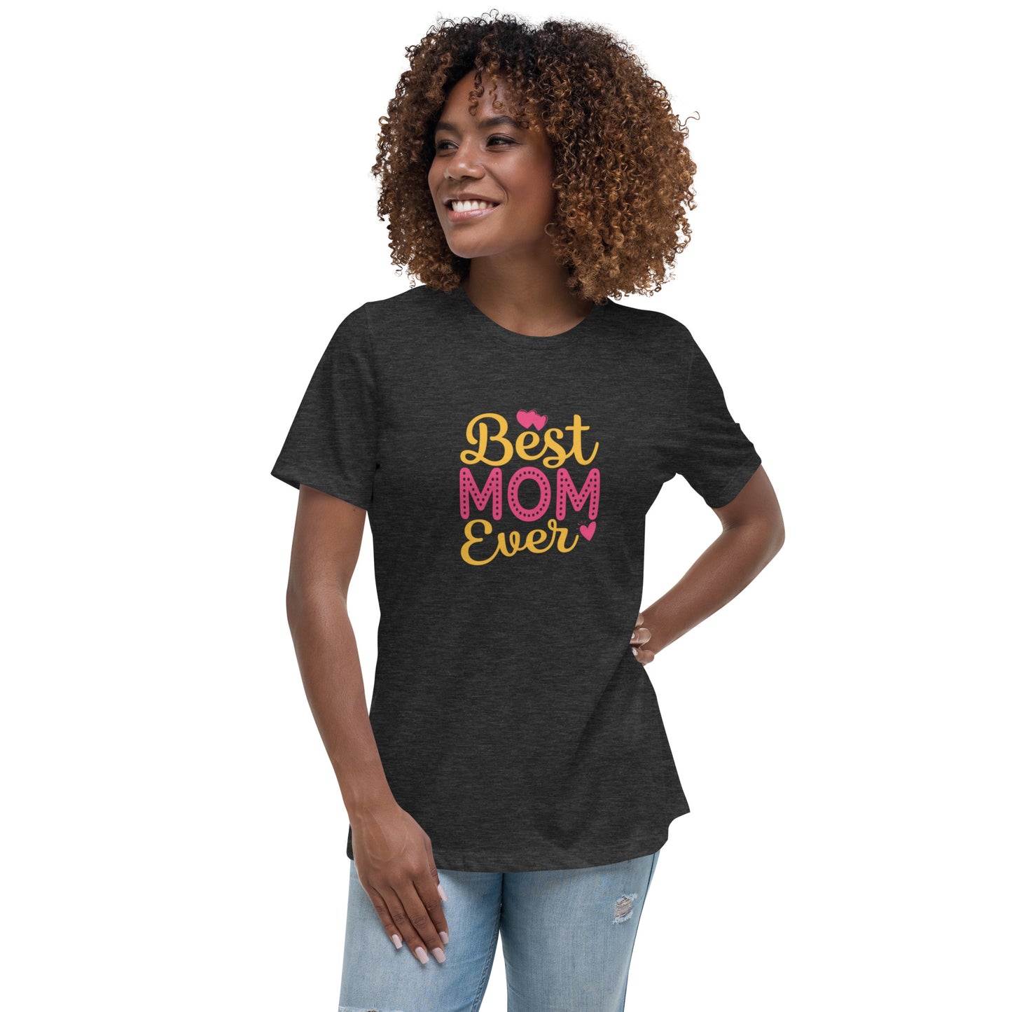 BEST MOM EVER T SHIRT